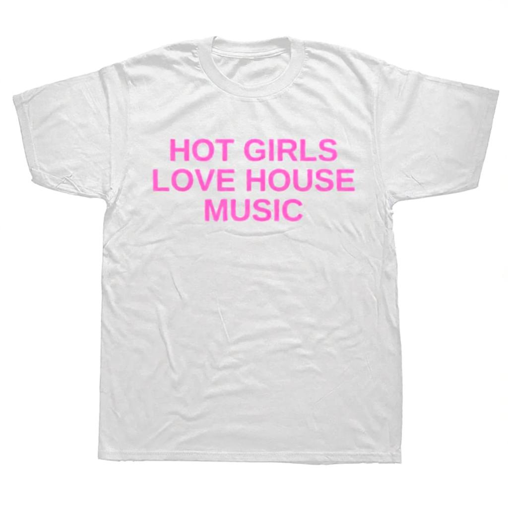Funny Hot Girls Love House Mus - Mens Fashion In The 2000S review and price